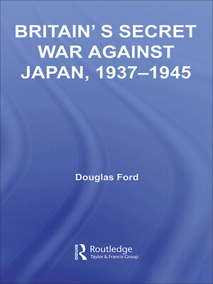 cover image of Britain's Secret War against Japan, 1937-1945